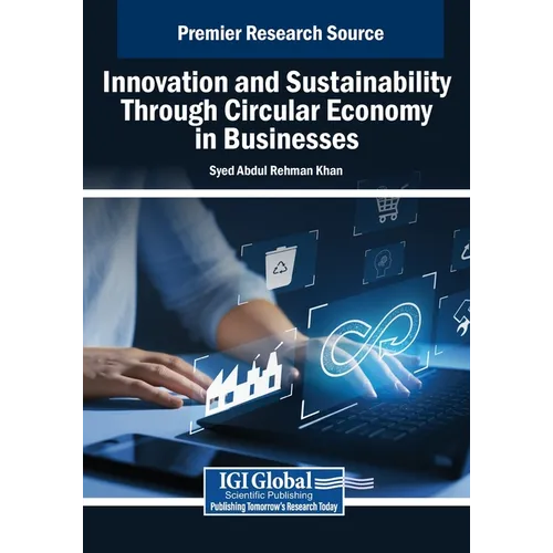 Innovation and Sustainability Through Circular Economy in Businesses
