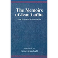 The Memoirs of Jean Laffite: From Le Journal de Jean Laffite