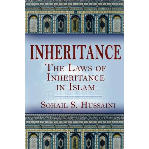 Inheritance: The Laws of Inheritance in Islam