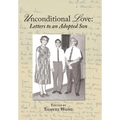 Unconditional Love: Letters to an Adopted Son