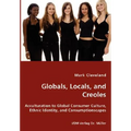 Globals, Locals, and Creoles