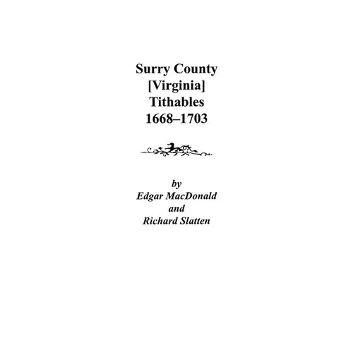 Surry County [Virginia] Tithables, 1668-1703