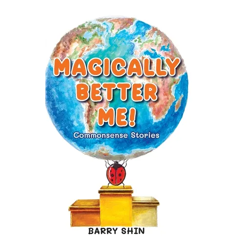 Magically Better Me: Common Sense Stories