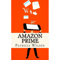 Amazon Prime: The World's Leading Subscription Business