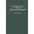 The Urban Economy and Regional Trade Liberalization