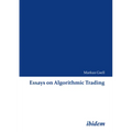 Essays on Algorithmic Trading