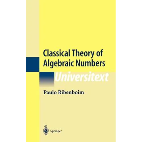 Classical Theory of Algebraic Numbers
