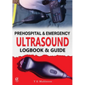 Prehospital & Emergency Ultrasound: Logbook & Guide