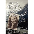 The Girls They Left Behind: War Years