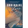 Unbinding Love
