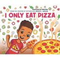 I Only Eat Pizza
