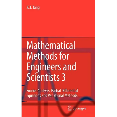 Mathematical Methods for Engineers and Scientists 3: Fourier Analysis, Partial Differential Equations and Variational Methods