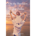 On the Shoulders of Just Folks