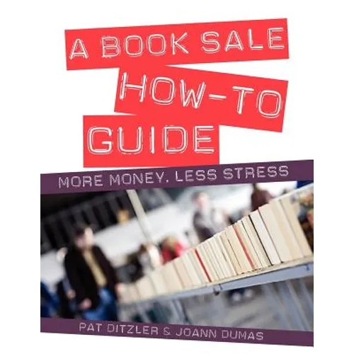 A Book Sale How-To Guide: More Money, Less Stress