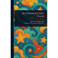 Old French Fairy Tales