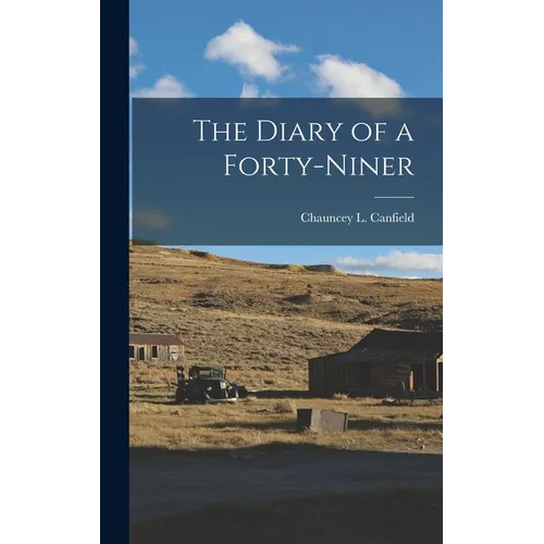 The Diary of a Forty-Niner