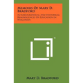 Memoirs of Mary D. Bradford: Autobiographical and Historical Reminiscences of Education in Wisconsin