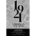 The 1921 Rebellion in Malabar: A Collection of Communist Writings