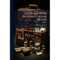 The Works of Sir Benjamin Collins Brodie: With an Autobiography
