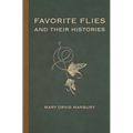 Favorite Flies and Their Histories