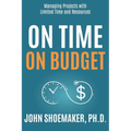 On Time, On Budget: Managing Projects with Limited Time and Resources