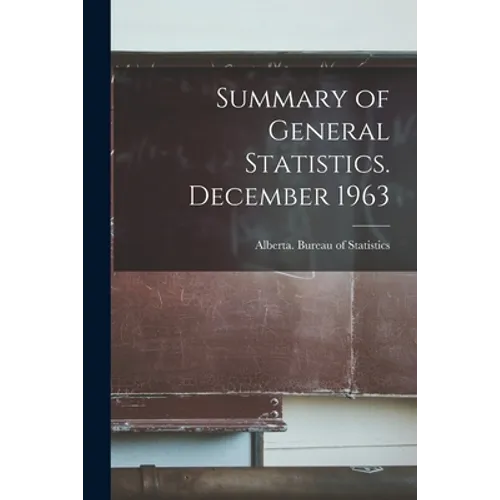 Summary of General Statistics. December 1963