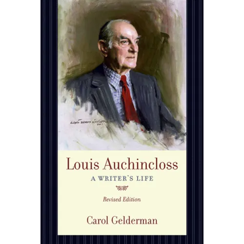 Louis Auchincloss: A Writer's Life