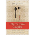 Intercultural Couples: Crossing Boundaries, Negotiating Difference