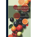 Dietotherapy and Food in Health