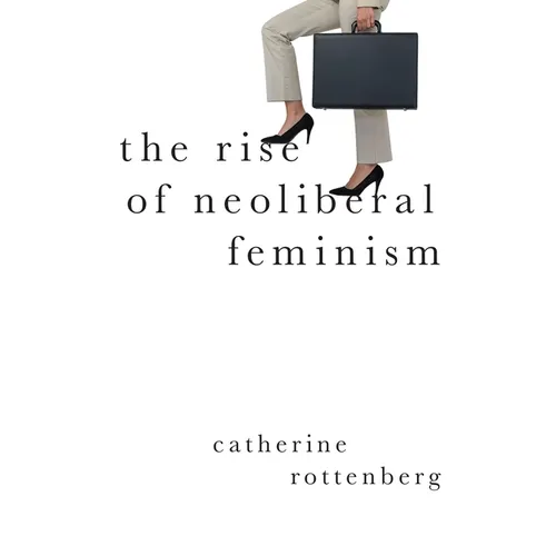 Rise of Neoliberal Feminism