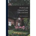 Popular Financial Delusions
