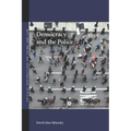 Democracy and the Police