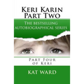 Keri Karin Part Two