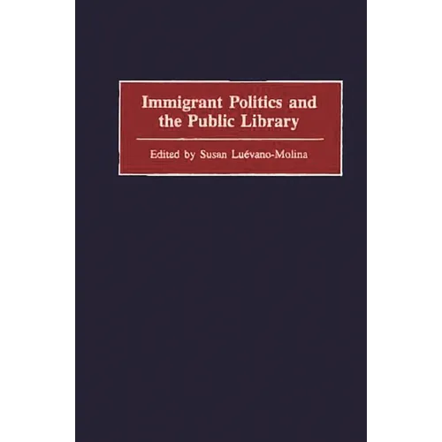 Immigrant Politics and the Public Library