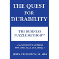 The Quest For Durability-The Business Puzzle Method (TM)