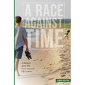 A Race Against Time: A Memoir about MS, Love, Loss and Life Lessons