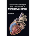 Advanced Concepts and Techniques of Cardiomyopathies