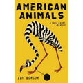 American Animals: A True Crime Memoir