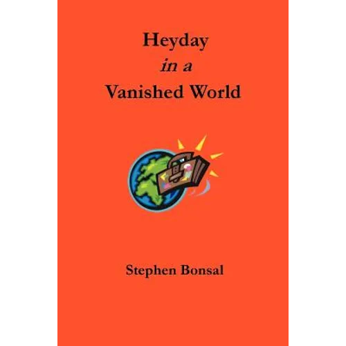 Heyday in a Vanished World