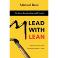 Lead with Lean: On Lean Leadership and Practice