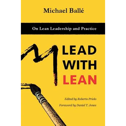Lead with Lean: On Lean Leadership and Practice