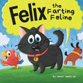 Felix the Farting Feline: A Funny Rhyming, Early Reader Story For Kids and Adults About a Cat Who Farts