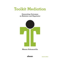 Toolkit Mediation: Generating Outcomes as Mediator and Negotiator