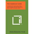 The American Clyde: A History Of Iron And Steel Shipbuilding On The Delaware From 1840 To World War I