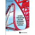 Lectures, Problem & Solution Ordinary Differential Equation