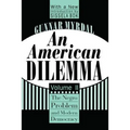 An American Dilemma: The Negro Problem and Modern Democracy, Volume 2