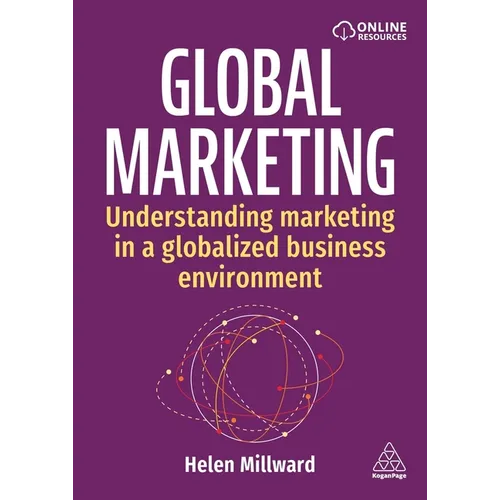 Global Marketing: Understanding Marketing in a Globalized Business Environment