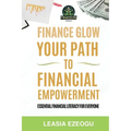Finance Glow: Your Path to Financial Empowerment