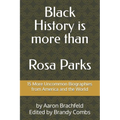 Black History is More than Rosa Parks: 15 More Uncommon Biographies from America and the World
