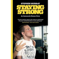 Staying Strong: An Immensely Human Story